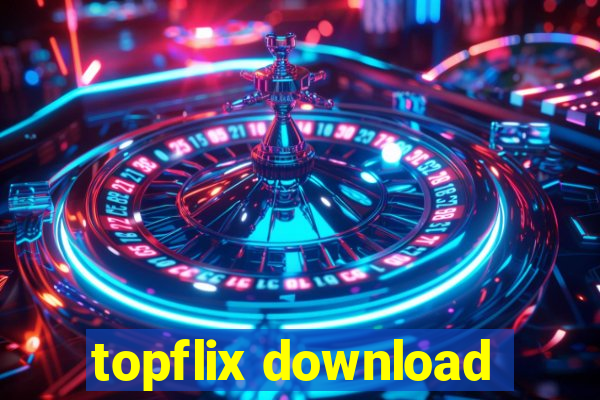 topflix download